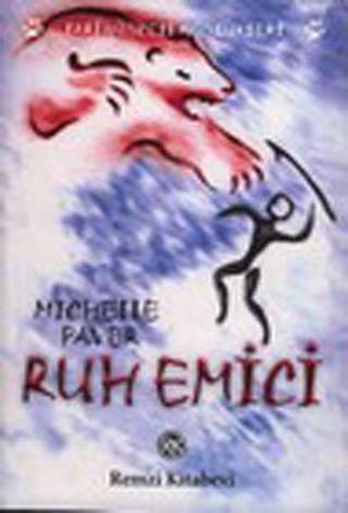 Ruh Emici - Michelle Paver - Remzi Kitabevi