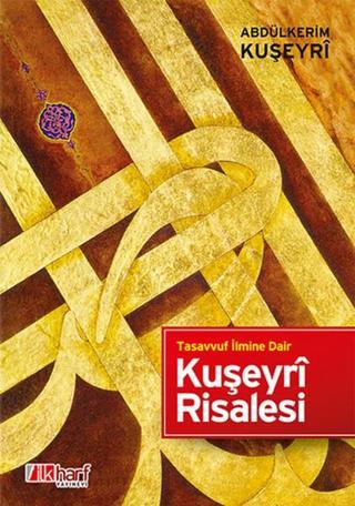 Kuşeyri Risalesi - Abdülkerim Kuşeyri - İlk Harf Yayınları