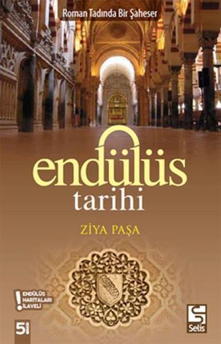 Endülüs Tarihi - Ziya Paşa - Selis Kitaplar