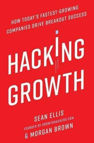 Hacking Growth - Morgan Brown - EBURY Press