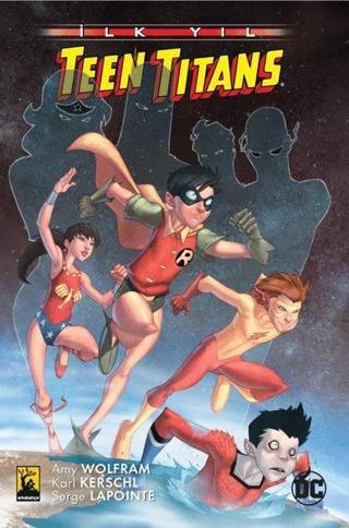 Teen Titans: İlk Yıl - Arka Bahçe Yayıncılık