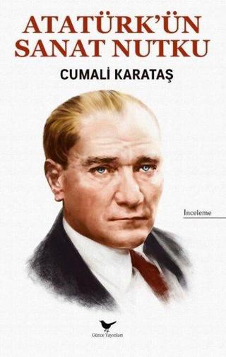 Atatürk'ün Sanat Nutku - Günce Yayınları