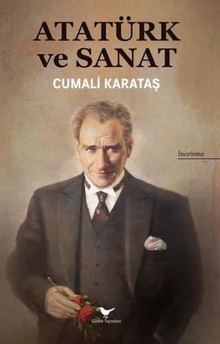 Atatürk ve Sanat - Günce Yayınları