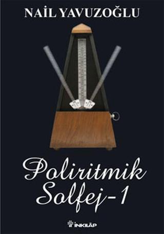 Poliritmik Solfej 1 - Nail Yavuzoğlu - İnkılap Kitabevi Yayınevi