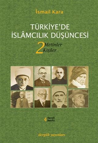 Türkiye'de İslamcılık Düşüncesi 2.Cilt - İsmail Kara - Dergah Yayınları