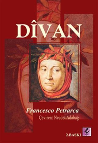 Divan - Francesco Petrarca - Efil Yayınevi Yayınları