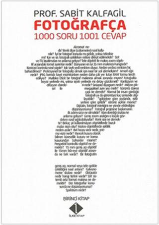Fotoğrafça 1000 Soru 1001 Cevap - Sabit Kalfagil - İlke Basın Yayın