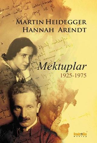 Martin Heidegger - Hannah Arendt - Ursula Ludz - Kaknüs Yayınları
