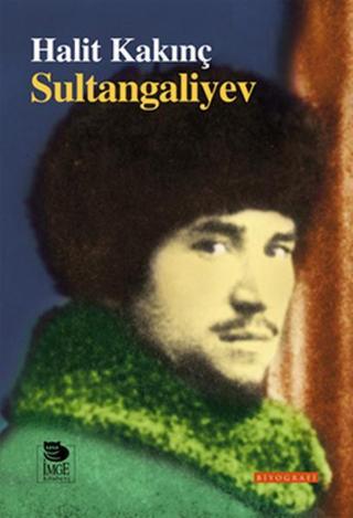 Sultangaliyev - Halit Kakınç - İmge Kitabevi