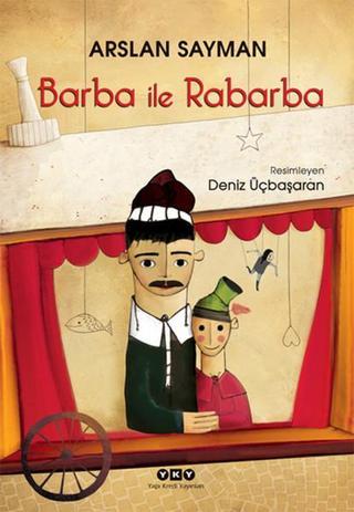 Barba ile Rabarba - Arslan Sayman - Yapı Kredi Yayınları