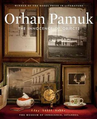 The Innocence of Objects Orhan Pamuk Abrams