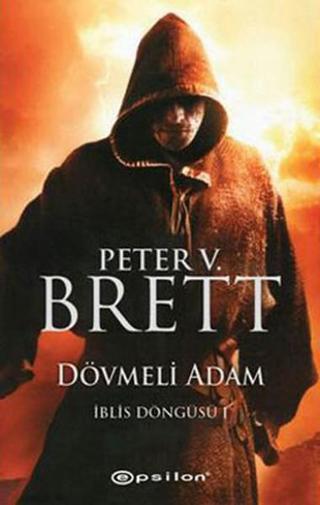 İblis Döngüsü 1- Dövmeli Adam - Peter V. Brett - Epsilon Yayınevi