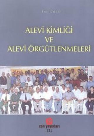 Alevi Kimliği Ve Alevi Örgütlenmeleri - Can Yayınları (Ali Adil Atalay)