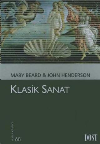 Klasik Sanat - Mary Beard - Dost Kitabevi