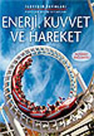 Enerji  Kuvvet ve Hareket - Alastair Smith - İletişim Yayınları