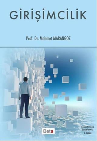 Girişimcilik - Mehmet Marangoz - Beta Yayınları