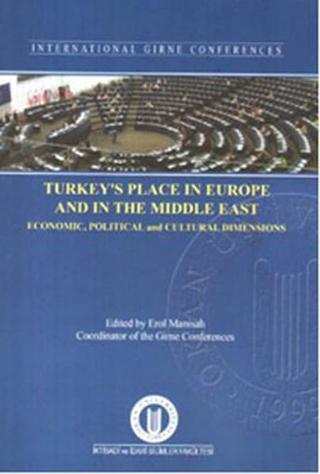 Turkey's Place In Europe and In The Middle East - Erol Manisalı - Okan Üniversitesi Yayınları