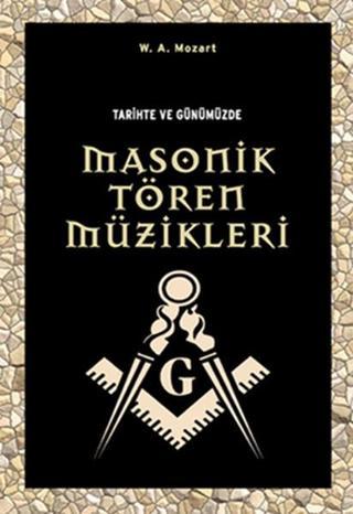 Masonik Tören Müzikleri - Wolfgang Amadeus Mozart - Örgün Yayınları