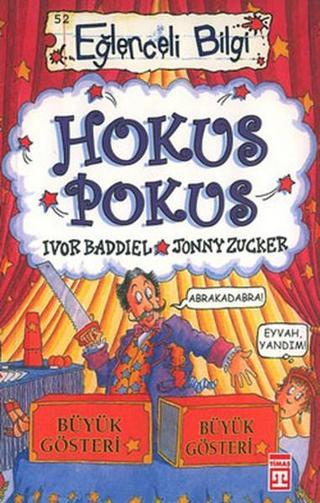 Eğlenceli Bilgi (Hobi) - Hokus Pokus - Ivor Baddiel - Timaş Yayınları