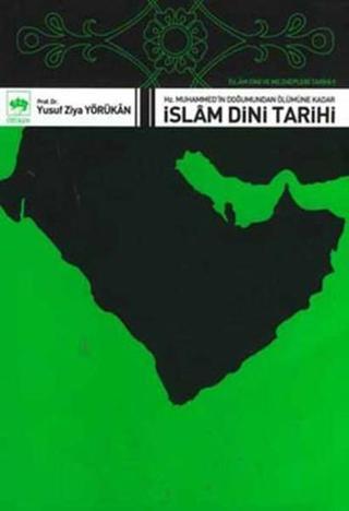 İslam Dini Tarihi - Yusuf Ziya Yörükan - Ötüken Neşriyat