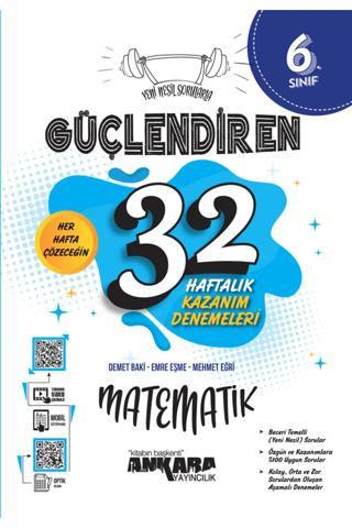 Ankara Yayıncılık 6. Sınıf Güçlendiren 32 Haftalık Matematik Kazanım Denemeleri - Ankara Yayıncılık
