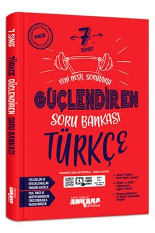 7. Sınıf Güçlendiren Türkçe Soru Bankası - Ankara Yayıncılık