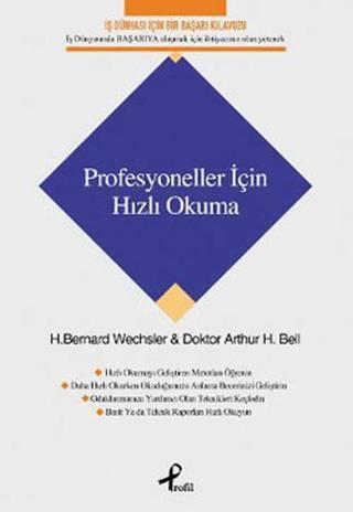 Profesyoneller İçin Hızlı Okuma - H. Bernard Wechsler - Profil Kitap Yayınevi