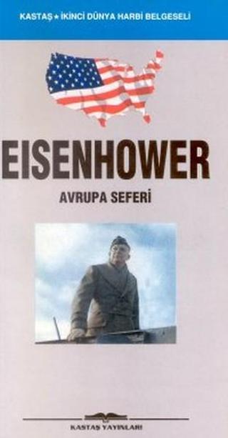 Eisenhower Avrupa Seferi - Kastaş Yayınları
