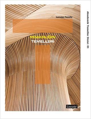 Mimarlığın Temelleri - Lorraine Farrelly - Literatür Yayıncılık