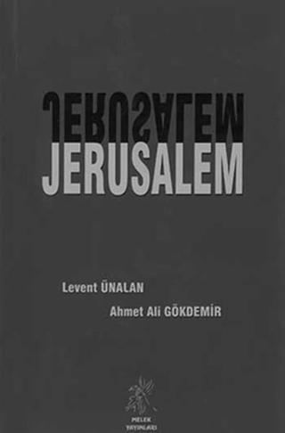 Jerusalem - Ahmet Ali Gökdemir - Melek Yayınları