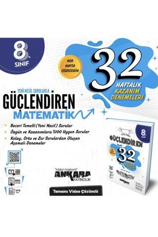 8. Sınıf Güçlendiren Matematik 32 Haftalık Kazanım Denemesi (yeni Baskı) - Ankara Yayıncılık