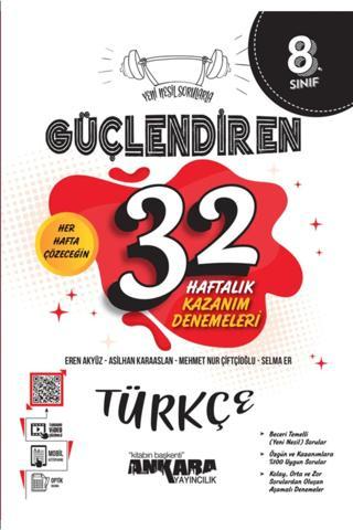8. Sınıf Lgs Türkçe Güçlendiren 32 Haftalık Kazanım Deneme (kitapsenin'e Özel Güncel Baskıdır) - Ankara Yayıncılık