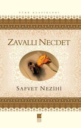 Zavallı Necdet - Safvet Nezihi - Bilge Kültür Sanat