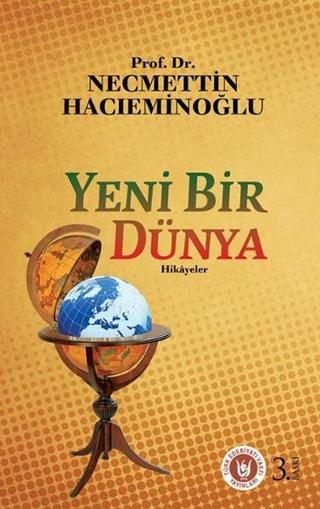 Yeni Bir Dünya - Hikayeler - Necmettin Hacıeminoğlu - Türk Edebiyatı Vakfı Yayınları