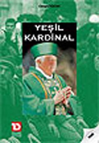 Yeşil Kardinal - Cengiz Yücak - Toplumsal Dönüşüm Yayınları