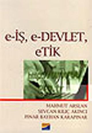 e-İş e-Devlet eTik - Mahmut Arslan - Siyasal Kitabevi