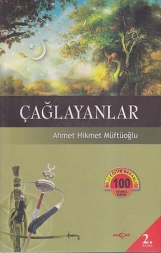 Çağlayanlar - Ahmet Hikmet Müftüoğlu - Akçağ Yayınları
