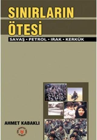 Sınırların Ötesi - Ahmet Kabaklı - Türk Edebiyatı Vakfı Yayınları
