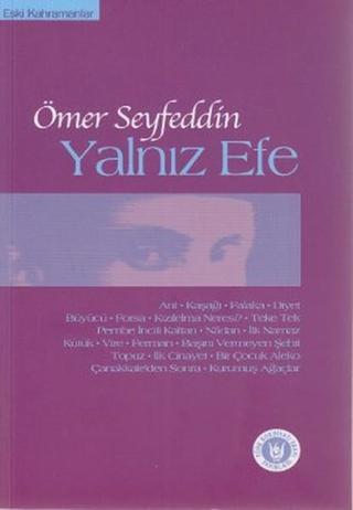 Yalnız Efe - Ömer Seyfettin - Türk Edebiyatı Vakfı Yayınları