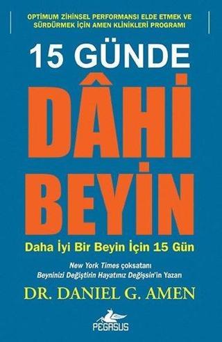 15 Günde Dahi Beyin - Daniel G. Amen - Pegasus Yayınevi