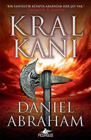 Hançer ve Sikke Serisi 2 - Kral Kanı - Daniel Abraham - Pegasus Yayınevi
