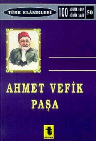 Ahmet Vefik Paşa - Ahmet Vefik Paşa - Toker Yayınları