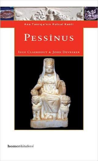 Pessinus - Ana Tanrıçanını Kutsal Kenti - John Devreker - Homer Kitabevi