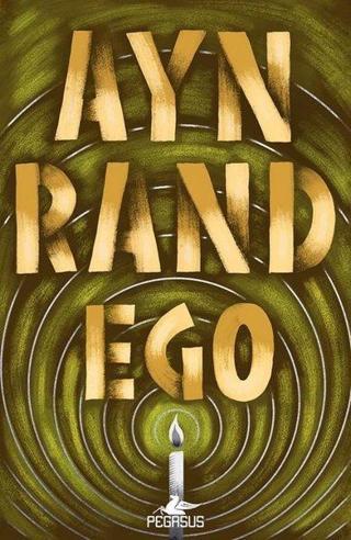 Ego - Ayn Rand - Pegasus Yayınevi