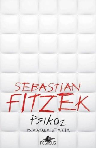 Psikoz - Sebastian Fitzek - Pegasus Yayınevi