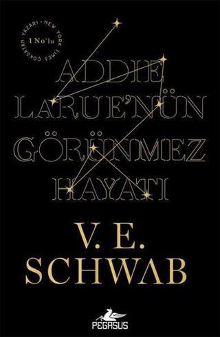 Addie Larue'nün Görünmez Hayatı - V. E. Schwab - Pegasus Yayınevi
