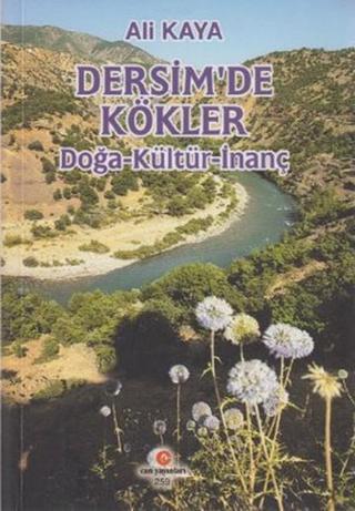 Dersim'de Kökler - Prof. Dr. Ali Kaya - Can Yayınları (Ali Adil Atalay)