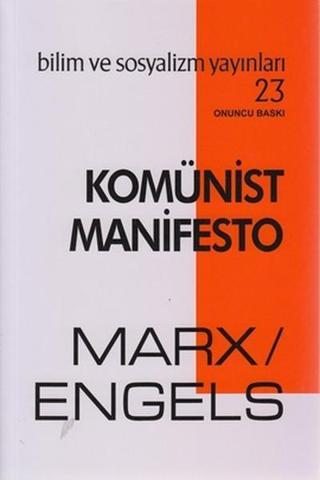 Komünist Manifesto - Friedrich Engels - Bilim ve Sosyalizm Yayınları