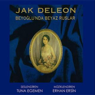 Beyoğlu'nda Beyaz Ruslar (3 CD) - Jak Deleon - Sesli Kitaplar Yayıncılık
