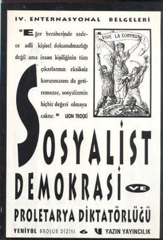 Sosyalist Demokrasi ve Proleterya Diktatörlüğü - Kolektif  - Yazın Yayınları